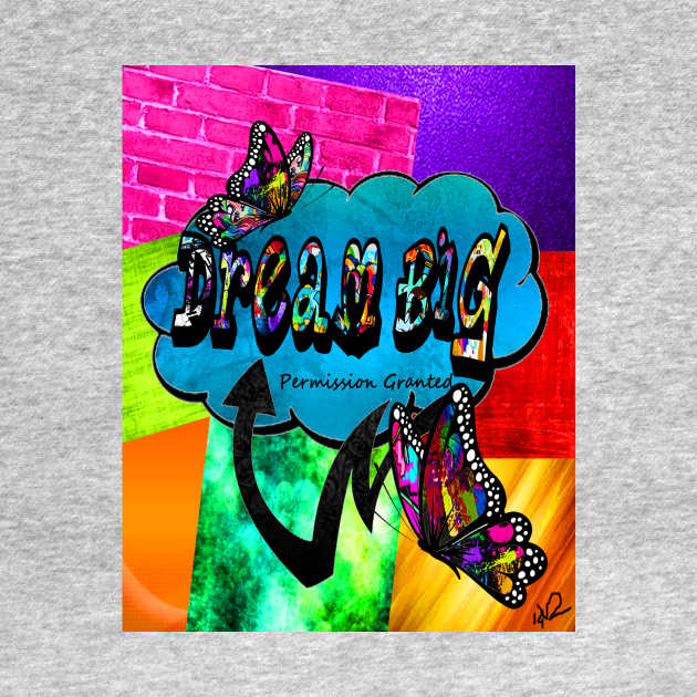 Dream big graffiti butterfly by artbyomega